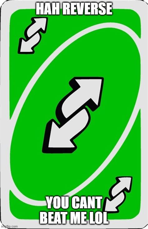 uno reverse card meme|Card .
